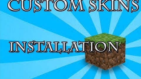 How to Install Custom Skins on Mineshafter