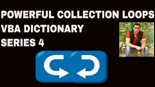 How to use Collection Loops in VBA Dictionary - Series4