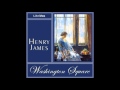 Washington Square by Henry James (FULL Audiobook)
