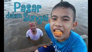 PASAR DALAM SUNGAI