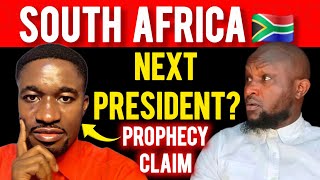 South Africa&#39;s Next President? Ghanaian Prophet&#39;s BOLD CLAIM