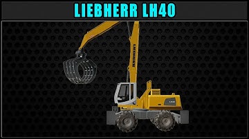 Liebherr LH40 High Stacker 🧰 Logging Mods 2019 🧰 ✔ Farming Simulator ✔ FDR Logging
