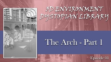 3D Environment - Dystopian Library - GAA Livestream Replay Part 01
