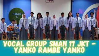 VOCAL GROUP SMAN 17 JKT   YAMKO RAMBE YAMKO