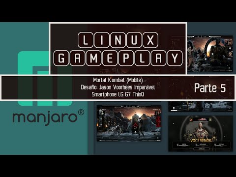 LINUX GAMEPLAY – MK (Mobile) DESAFIO Jason Voorhees Imparável Smartphone LG G7 ThinQ Parte 5 #linux