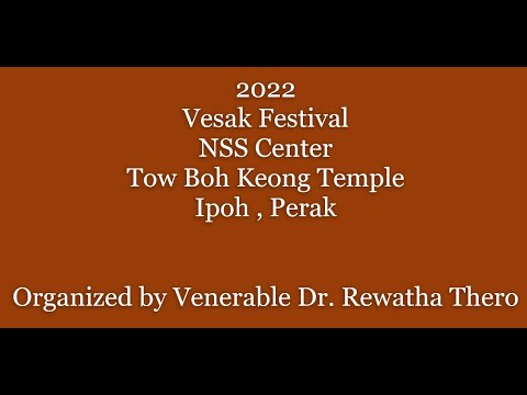 Universal Spiritual Temple Celebrate Vesak Festival at NSS Centre Ipoh Perak 2022