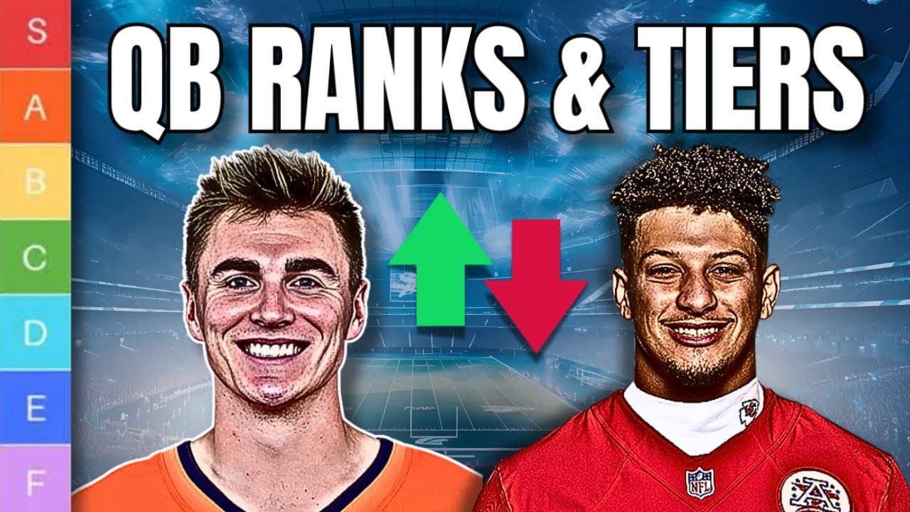 QB Rankings &amp; Tiers | MUST Draft II 2025 Fantasy Football - YouTube