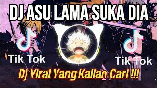 DJ ASU LAMA SUKA DIA • DJ TIKTOK VIRAL TERBARU 2023 • DJ slow bass viral tiktok