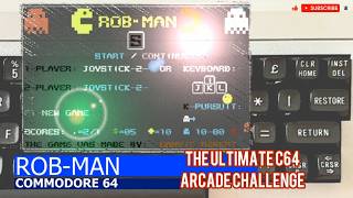 Commodore 64 -=ROB-MAN: The Ultimate C64 Arcade Challenge=-