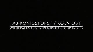 Blitzerskandal A3 km 0,80 Königsforst Köln Ost Gericht lehnt Eilantrag Unterbr des Fahrverbot ab