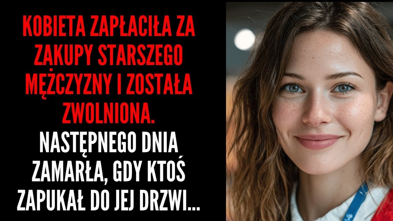 Kobieta zapłaciła rachunek starszego mężczyzny i została zwolniona  Następnego dnia ktoś puka do jej