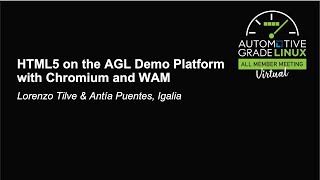 HTML5 on the AGL Demo Platform with Chromium and WAM - Lorenzo Tilve & Antía Puentes, Igalia screenshot 2