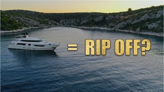 HOW SUPER YACHT OWNERS GET RIPPED OFF!!!