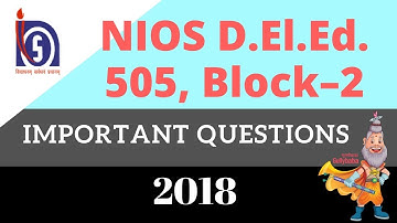 NIOS D.El.Ed 505 BLOCK 2 IMPORTANT QUESTIONS 2018
