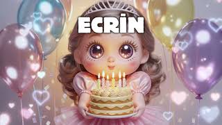 Doğum Günü Şarkısı Ecrin İyi Ki Doğdun Şarkısı İsme Özel Şarkı