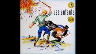 Les Enfants - Shed A Tear (There You Go)  1985.