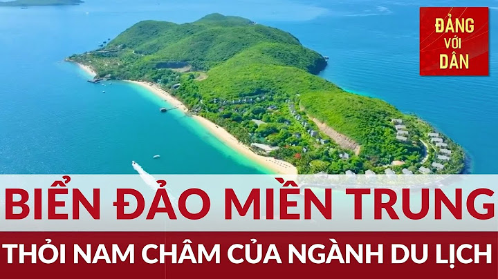 Đánh giá tiềm năng du lịch biển đảo việt nam năm 2024