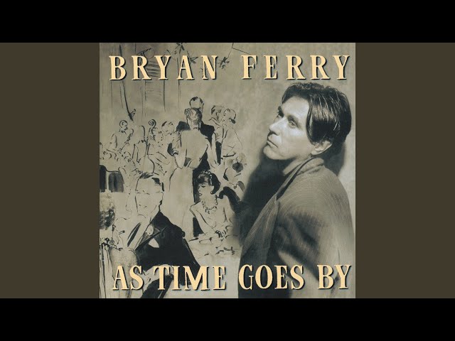 Bryan Ferry - As time goes by