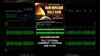 How to Edit Kalam in Mobile | Lexis Audio Editor Full Tutorial Class 1 | Tauqeer Audio Lab