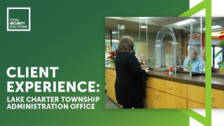 Client Experience - Lake Charter Township Administration Office | TSS - Custom Bulletproof Systems
