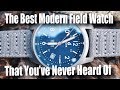The Best Modern Field Watch That You've Never Heard Of