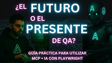 ¿El Futuro del Testing? IA Controlando Playwright con MCP (Cursor Demo)