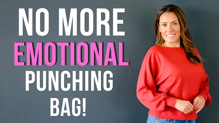 You're the Emotional Punching Bag!