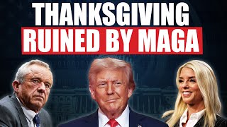 Trump is Ruining America on Thanksgiving