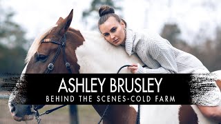 Ashley Brusley-Behind The Scenes-Cold Farm