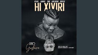 Hi Xiviri (feat. Gboy TheGoldenVoice)