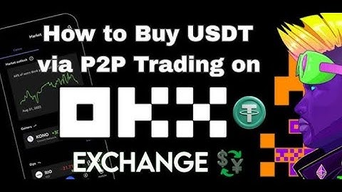 How to BUY USDT in OKX P2P