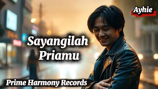 Sayangilah Priamu - Balasan Paling Menyentuh dari Sayangilah Wanita | Lagu Penuh Makna & Nasihat 
