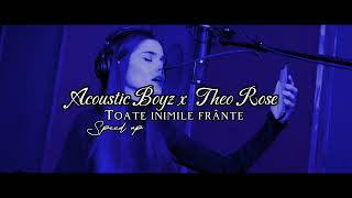 Acoustic Boyz ❌ Theo Rose - Toate inimile frânte💔 | speed up