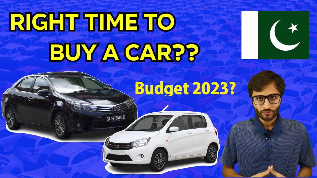 Is This the right Time to Buy a car in Pakistan 2023 پاکستان میں گاڑی