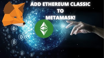 HOW TO ADD THE ETHEREUM CLASSIC MAINNET ON METAMASK!