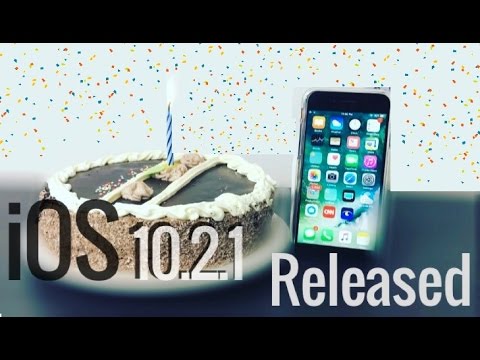 iOS 10.2.1 Released - All You Need to Know │One Year Anniversary