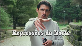 EXPLICANDO EXPRESSÕES DO NORTE (DE PORTUGAL)!!