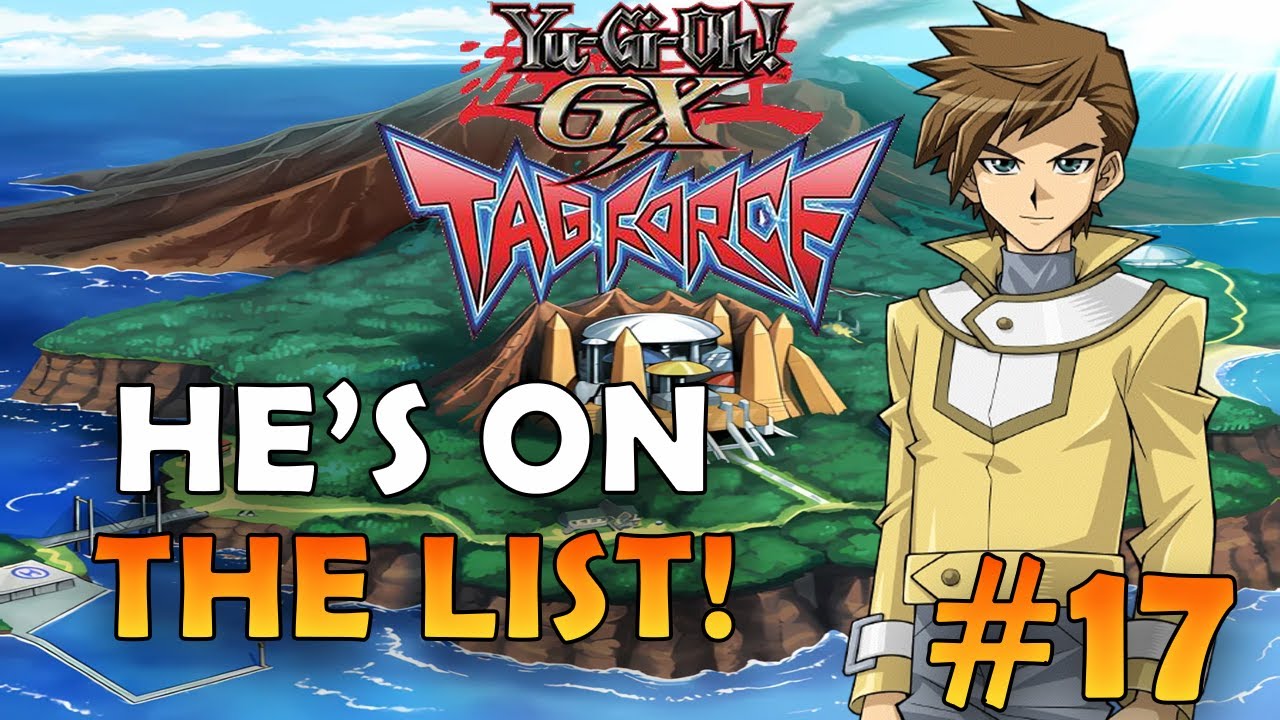 Ray Is On The List! (Yu-Gi-Oh! GX Tag Force) - YouTube