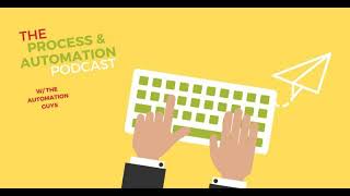 The episode where we are talking about Process Orchestration, End-to-End Process Automation and...