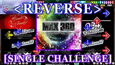 [REVERSE] 【DDR A(2018)】 MAX 360 / BEMANI Sound Team "[x]"  [SINGLE CHALLENGE] 譜面確認+Clap