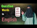 Mastering English Question Words: What, Where, Which, Who, How, Whose, Whom Explained | Saba Ashraf