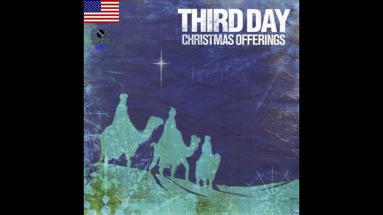 Third Day Christmas Offerings YouTube