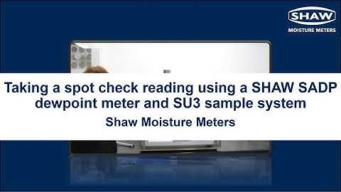 Taking a spot check reading using a SHAW SADP dewpoint meter and SU3 sample system