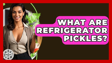 What Are Refrigerator Pickles? - The Skillful Chef