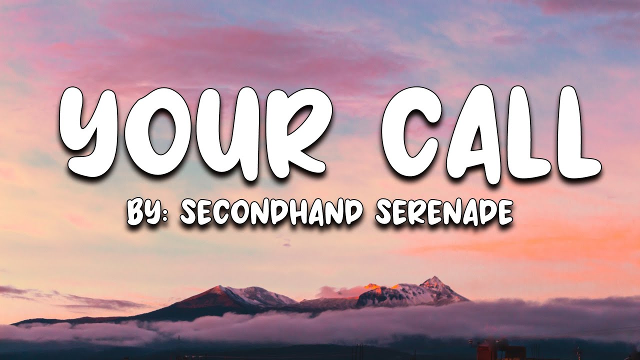 Your Call Secondhand Serenade (Lyrics) 🎵 YouTube