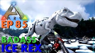 BGZ - ARK: Survival Evolved EP#85 จับทีเร็กซ์น้ำเเข็งเย็นชื่นใจ Badass Ice Rex