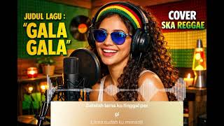 Wulan  Gala Gala L Musik Cover Ska Reggie  Request Dari enisemali 