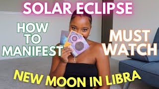 New Moon Solar Eclipse in Libra 2023 | 3 ways to manifest during solar eclipse & collective reading✨