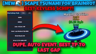 Escape Tsunami For Brainrot Best Script - Keyless - Tp To Last Gap, Auto Event, Dupe, Vip More