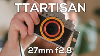 Budget Fujifilm Pancake Lens? TTArtisan AF 27mm F2.8 Review